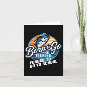 Born to go Gevist school grappig Vissen boy Kaart