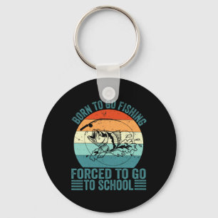 Born to go Gevist school grappig Vissen boy Sleutelhanger