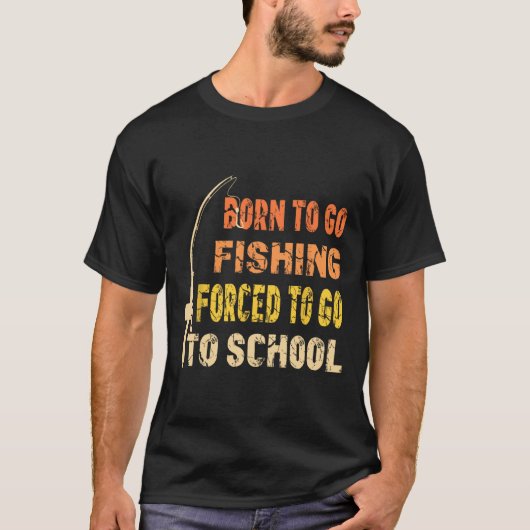 Born To Go Vist leuke viskleding T-shirt (Voorkant)