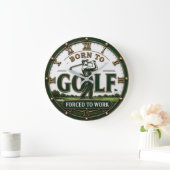 Born to Golf Forced to Work Golfer Gift Grote Klok (Huis)