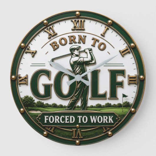 Born to Golf Forced to Work Golfer Gift Grote Klok (Voorkant)