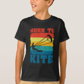 Born To Kite Kiteboarder Kitesurfing Kitesurfing T-shirt (Voorkant)
