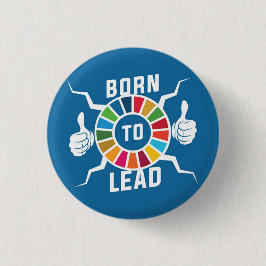 Born To Lead Sustainability Goals Inspiring Gifts Ronde Button 3,2 Cm
