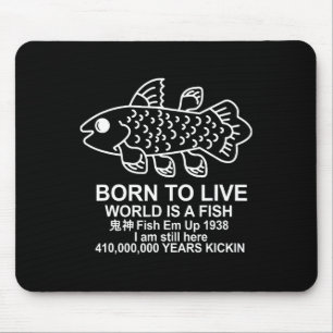 Born to Live World is een viscoelacanth-vismeme Muismat