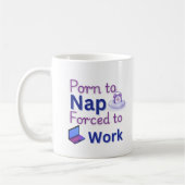 Born to Nap – Funny Work Giftful Humor Koffiemok (Links)
