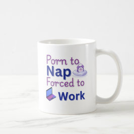 Born to Nap – Funny Work Giftful Humor Koffiemok
