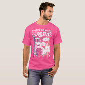Born To Play Drums Drumming Rock Music Band Drumme T-shirt (Voorkant volledig)