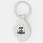 "Born to Play Pétanque" - Draag het trots! Sleutelhanger (Voorkant)