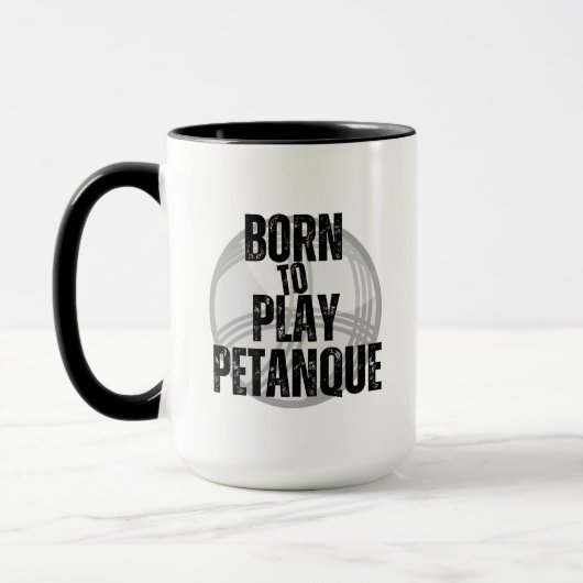 "Born to Play Pétanque" - handig om te hebben! Mok (Links)