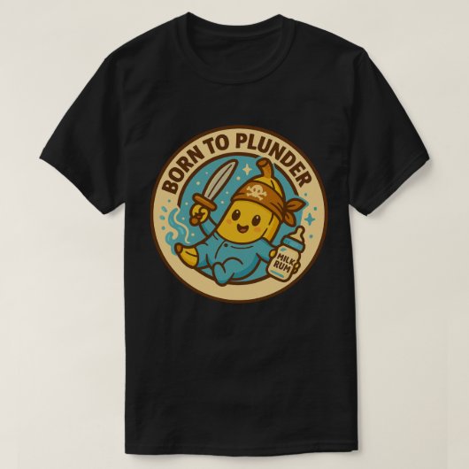Born To Plunder Baby Banana T-shirt (Design voorkant)