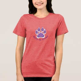 Born to Prowl Raccoon paw Tri-Blend Shirt