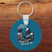 Born To Quest Forced To Clock In Funny Office Fant Sleutelhanger (Voorkant)