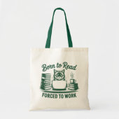 Born to Read Forced to Work Cat Book Lover Tote Bag (Voorkant)