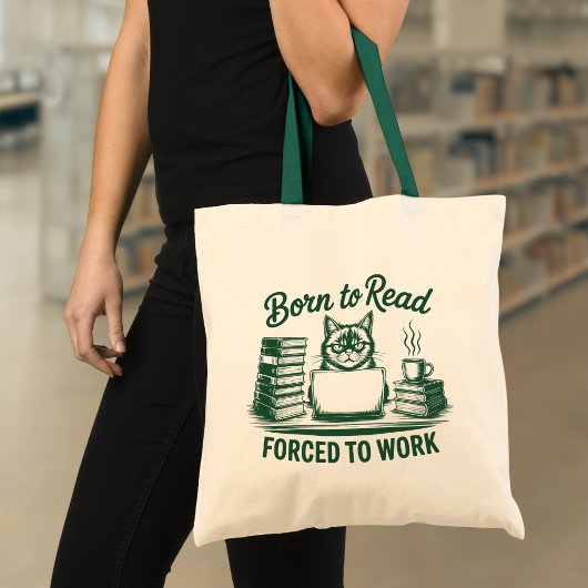 Born to Read Forced to Work Cat Book Lover Tote Bag