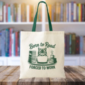 Born to Read Forced to Work Cat Book Lover Tote Bag