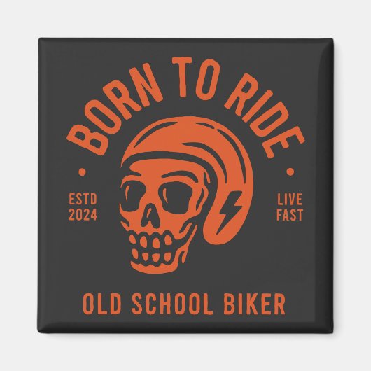 Born to Ride Magneet (Voorkant)