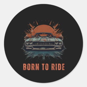 Born To Ride - Muscle Car Sticker