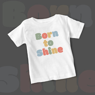 Born to Shine - Baby T-shirt | DP7Art