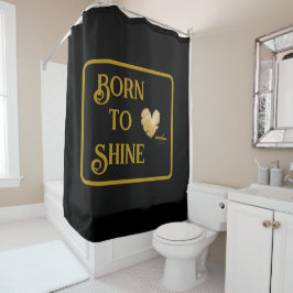 Born to Shine Douchegordijn