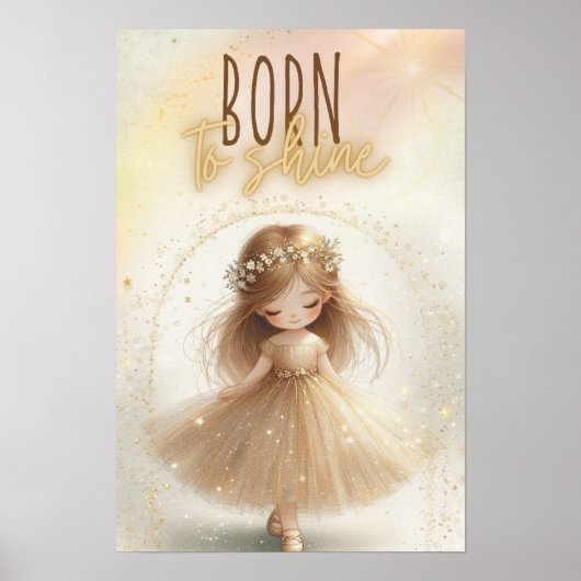 Born to shine, Girl poster (Voorkant)
