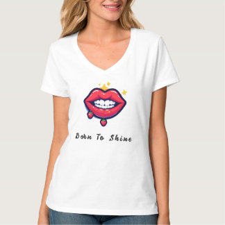 🌸 Born To Shine Glossy Lips Glam Style 🌸 wordt v T-shirt