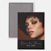 Born to Shine Photo Script Established Magneet (Voorkant / Achterkant)