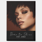 Born to Shine Photo Script Established Magneet (Voorkant)