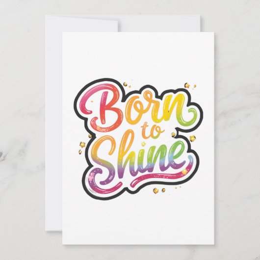 Born to Shine Pride | LGBTQ Rainbow Quote Art  Kaart (Voorkant)