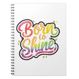 Born to Shine Pride | LGBTQ Rainbow Quote Art Notitieboek