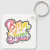 Born to Shine Pride | LGBTQ Rainbow Quote Art  Sleutelhanger (Achterkant)