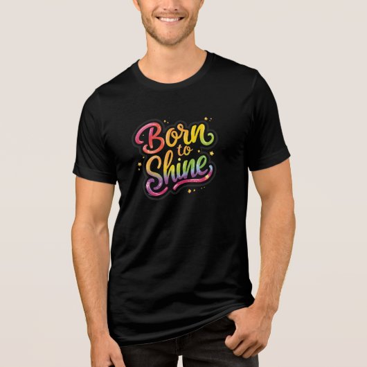 Born to Shine Pride | LGBTQ Rainbow Quote Art  Tri-Blend Shirt (Voorkant)