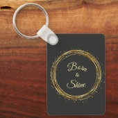 born to shine sleutelhanger (Voorkant)