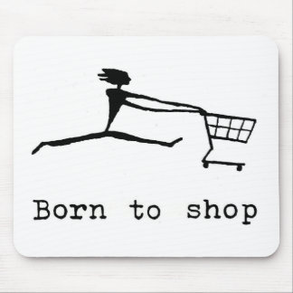 Born to shop muismat