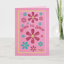 Born to Shop Note Kaart beroemd gemaakt door Adiel