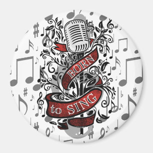 Born To Sing Gifts for the home Magneet