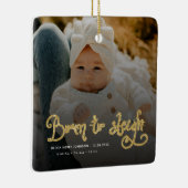 Born to Sleigh Baby Photo Birth Stats Christmas Keramisch Ornament (Rechts)