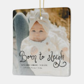 Born to Sleigh Baby Photo Birth Stats Christmas Keramisch Ornament (Links)