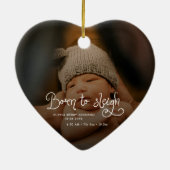 Born to Sleigh Baby Photo Birth Stats Christmas Keramisch Ornament (Achterkant)