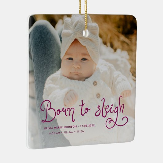 Born to Sleigh Baby Photo Birth Stats Christmas Keramisch Ornament (Rechts)