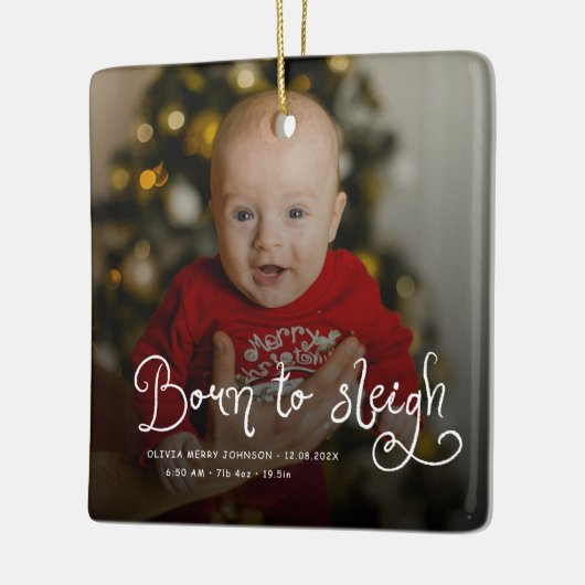 Born to Sleigh Baby Photo Birth Stats Christmas Keramisch Ornament (Links)