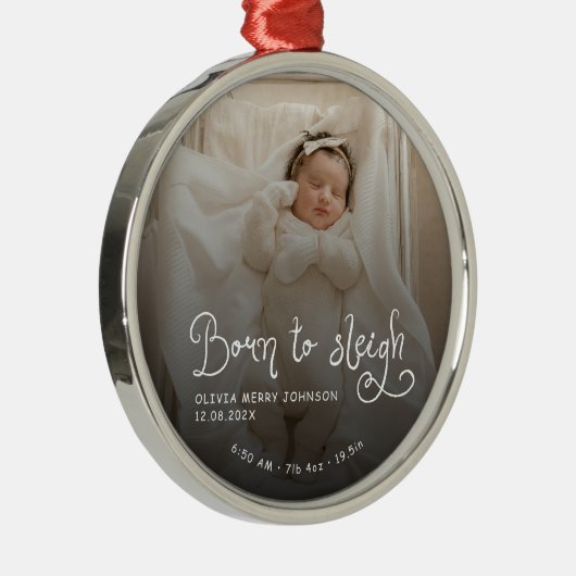 Born to Sleigh Baby Photo Birth Stats Christmas Metalen Ornament (Rechts)