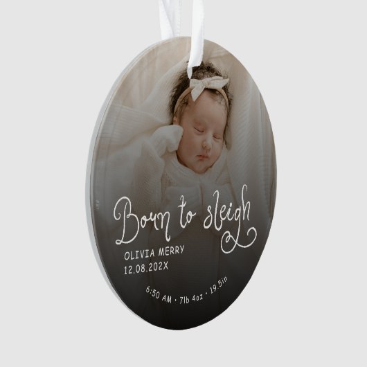 Born to Sleigh Baby Photo Birth Stats Christmas Ornament (voorkant)