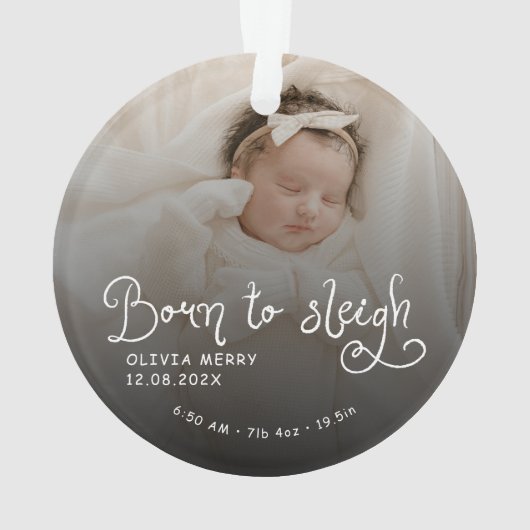 Born to Sleigh Baby Photo Birth Stats Christmas Ornament (achterkant)