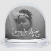 Born to Sleigh Baby Photo Birth Stats Christmas Sneeuwbol (Achterkant)