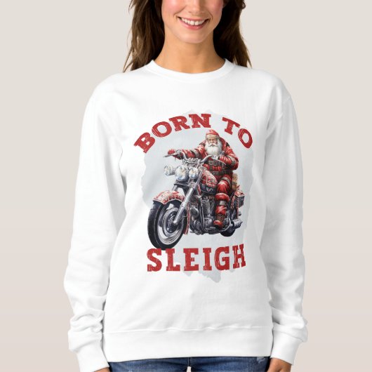 "Born to Sleigh" Kerst Vrouwen Sweatshirt (Voorkant)