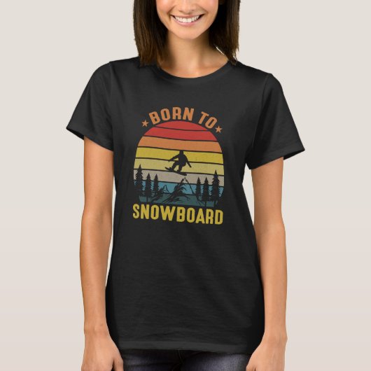 Born To Snowboard Mountain Flying Board Snowboarde T-shirt (Voorkant)
