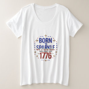 Born to Sparkle 1776 Plus Size T-shirt voor dames