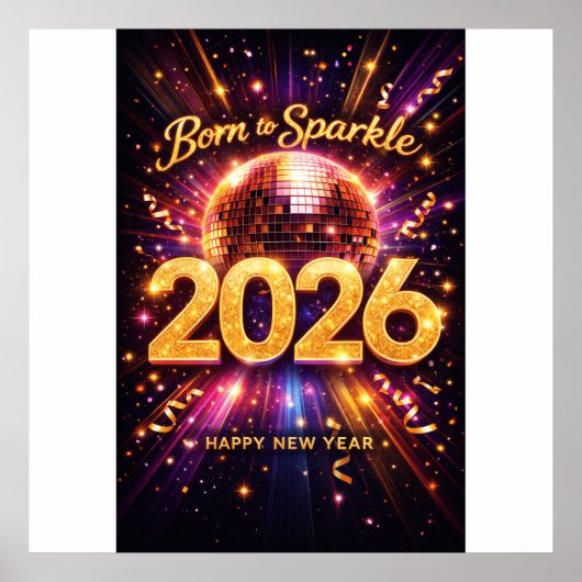 Born to Sparkle 2026 Disco Ball Happy New Year Poster (Voorkant)