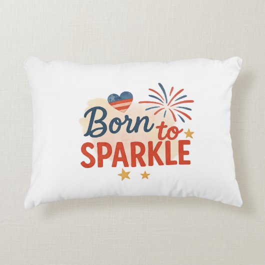 Born to Sparkle – Patriotic 4th of July Ontwerp vo Accent Kussen (Voorkant)