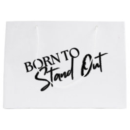 "Born to Stand Out” Motivational Quote Design  Groot Cadeauzakje